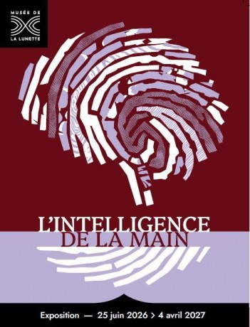 Exposition temporaire « L’intelligence de la main », du 25 juin 2026 au 4 avril 2027